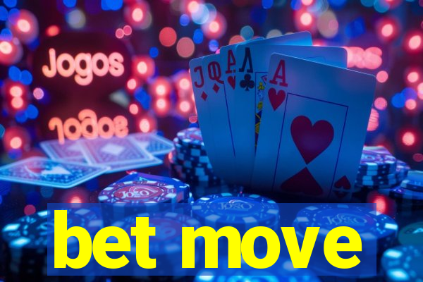 bet move
