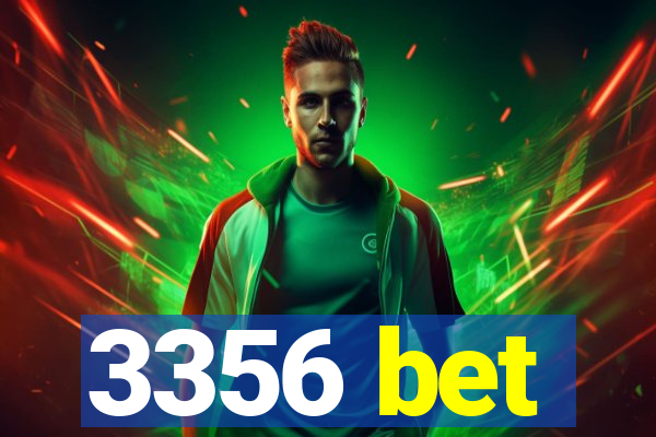 3356 bet