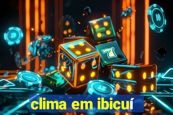clima em ibicuí