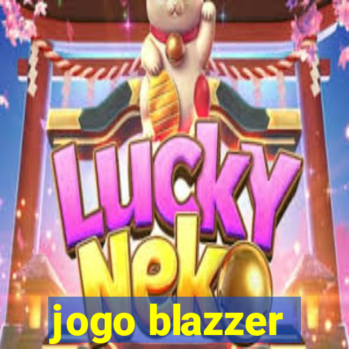 jogo blazzer