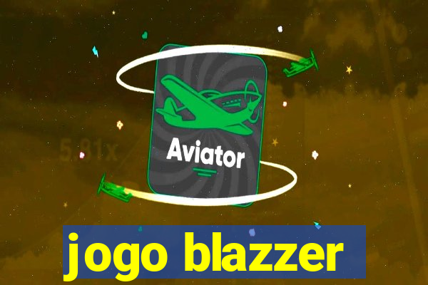 jogo blazzer