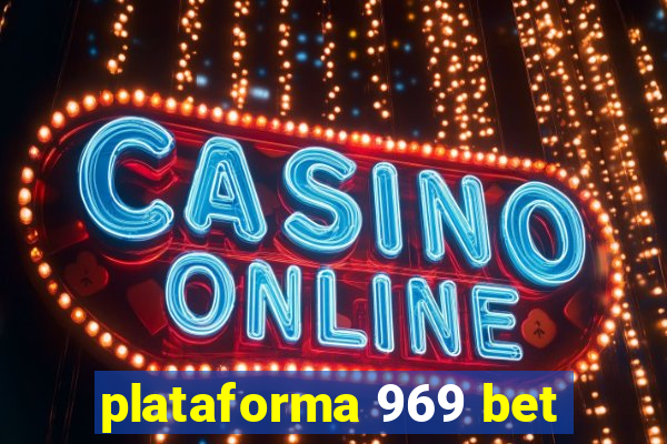 plataforma 969 bet