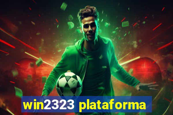 win2323 plataforma