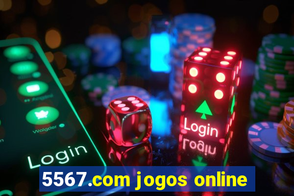 5567.com jogos online