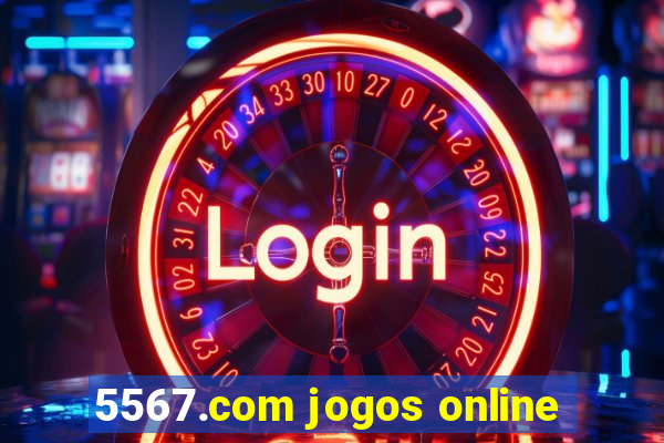 5567.com jogos online