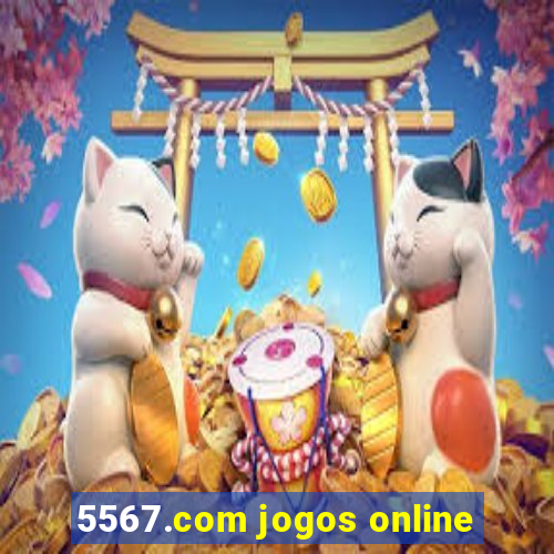 5567.com jogos online