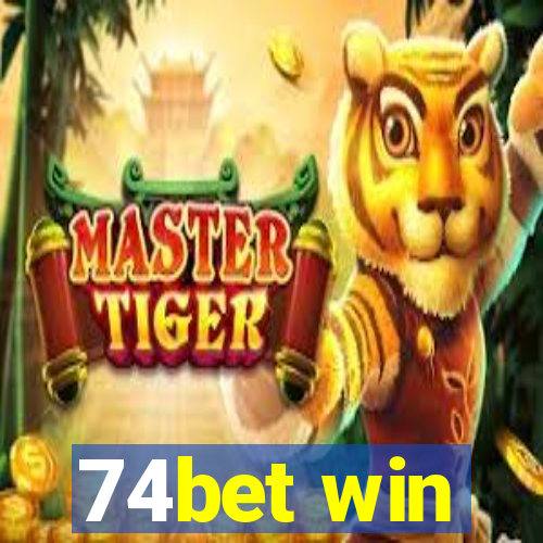 74bet win