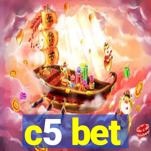 c5 bet
