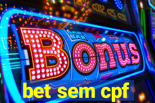bet sem cpf