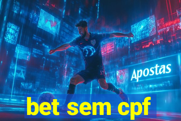 bet sem cpf