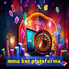 mma bet plataforma
