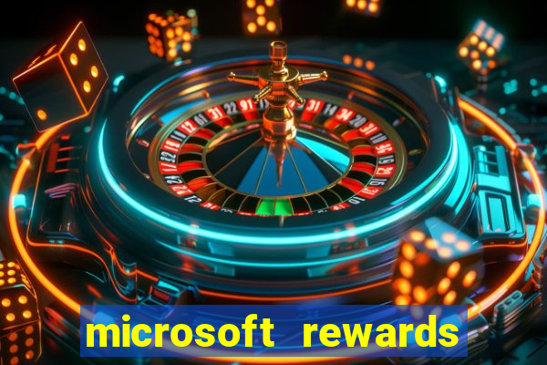 microsoft rewards ganhe recompensas