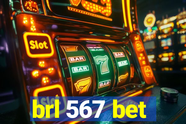 brl 567 bet