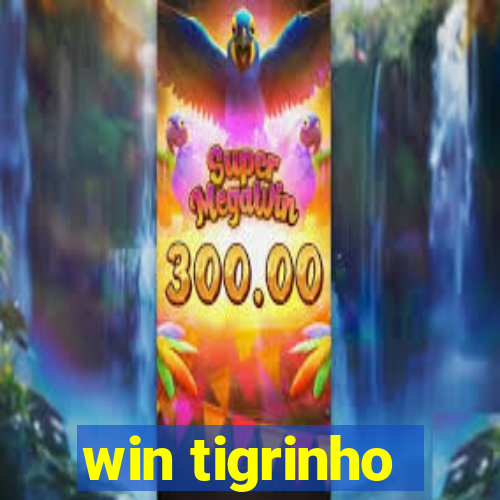 win tigrinho