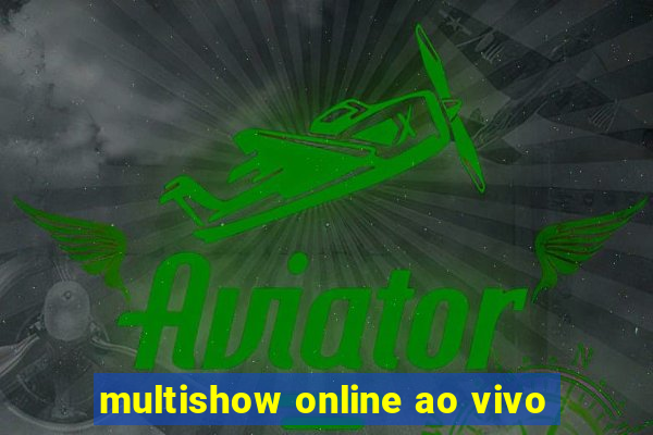 multishow online ao vivo