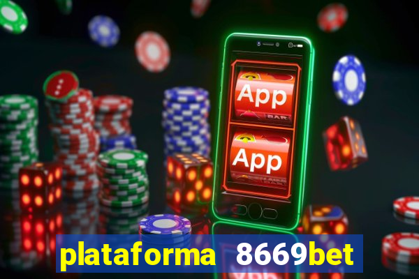 plataforma 8669bet é confiável