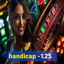 handicap -1.25