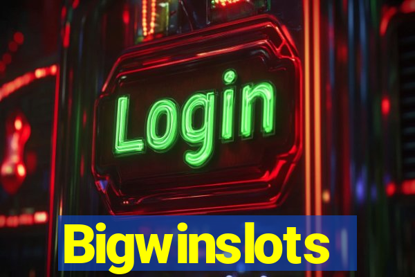 Bigwinslots