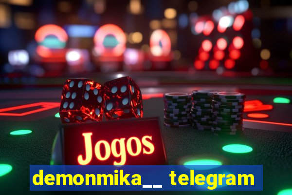 demonmika__ telegram