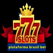 plataforma brasil bet