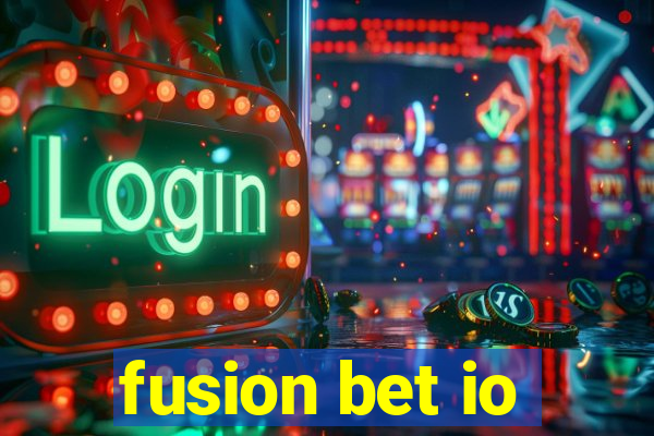 fusion bet io