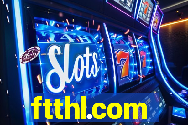 ftthl.com