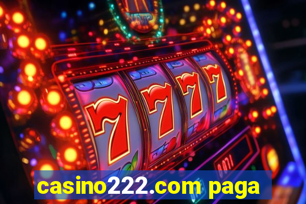 casino222.com paga