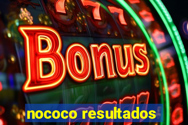 nococo resultados