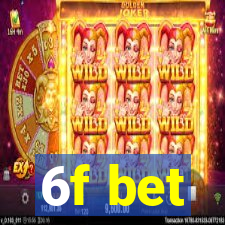 6f bet