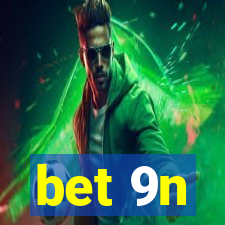 bet 9n