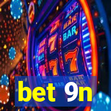 bet 9n