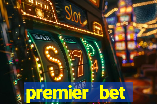 premier bet application download