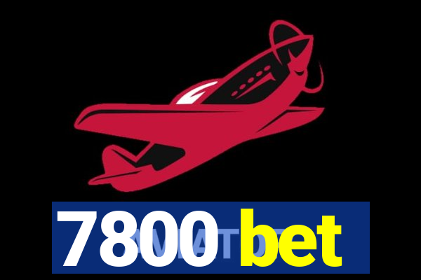 7800 bet