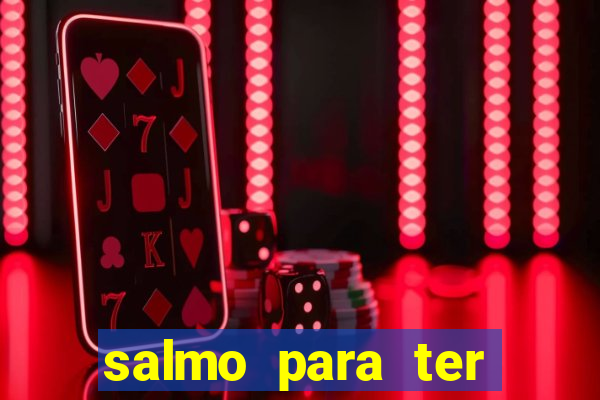 salmo para ter sorte em tudo
