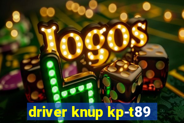 driver knup kp-t89
