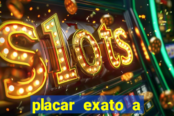 placar exato a qualquer momento bet365