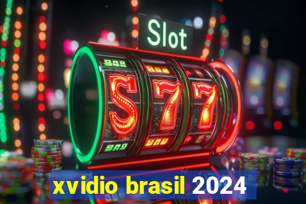 xvidio brasil 2024