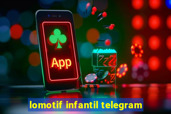 lomotif infantil telegram