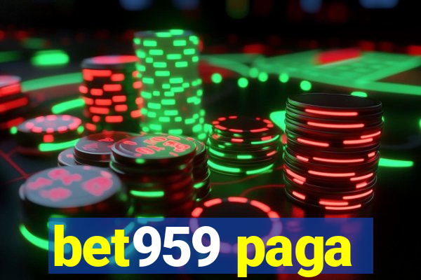 bet959 paga