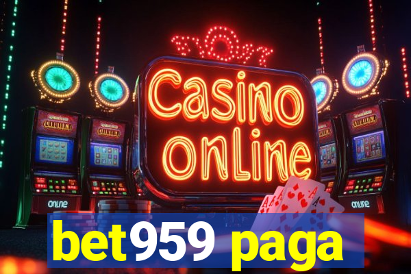 bet959 paga