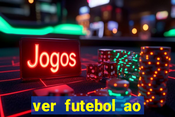 ver futebol ao vivo futemax