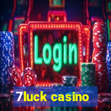 7luck casino
