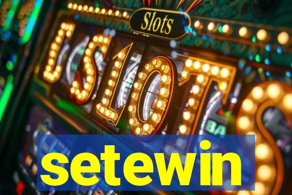 setewin