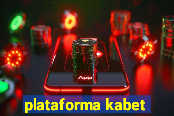 plataforma kabet