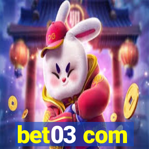 bet03 com