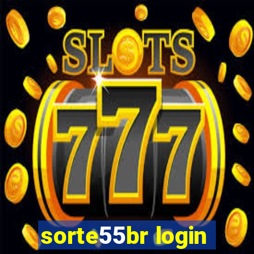 sorte55br login