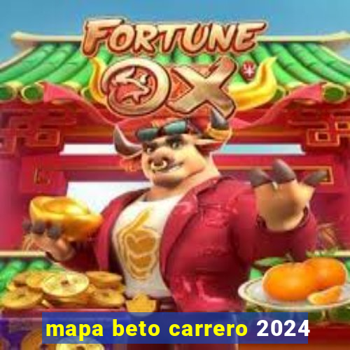 mapa beto carrero 2024