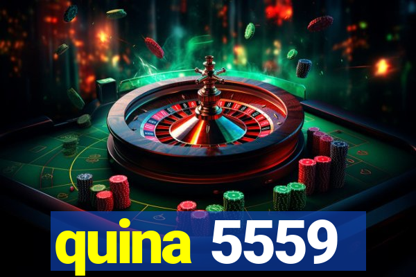 quina 5559