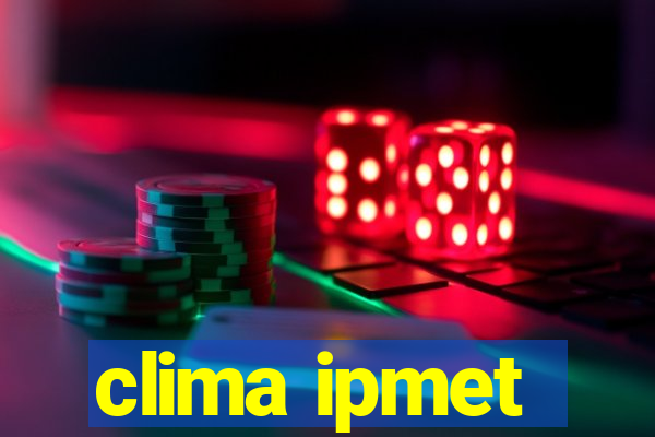 clima ipmet