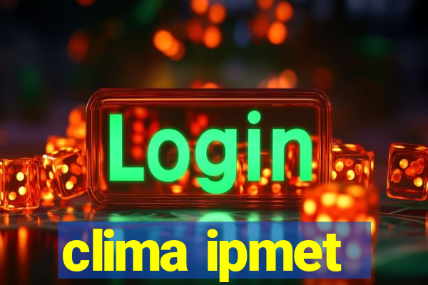 clima ipmet